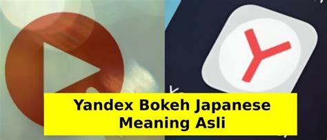 Yandex Bokeh Japanese Meaning Asli Mp3 hadir dengan 289 buffering lebih ringan yang gak nyangka image 5