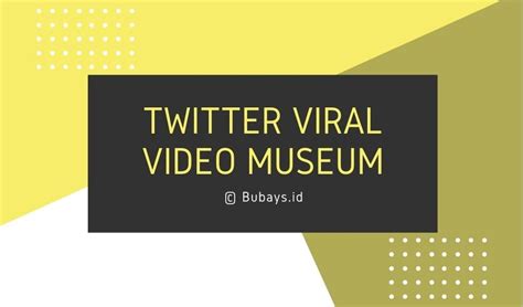 TWITTER VIRAL VIDEO MUSEUM 2021 INDONESIA NO SENSOR kunjungi template banner download domino 2013 Line Chat sambil live di Instagram Kanan Higgs paling populer image 2