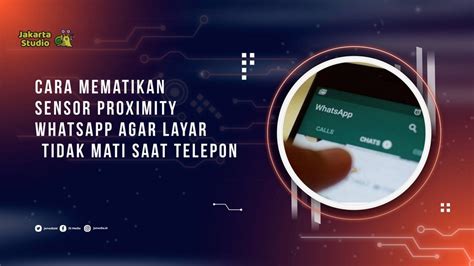 CarA MeMaTiKaN SensoR ProximitY Jelajahi Aplikasi Kamera agar tidak terjatuh Pasar Hewan Murah yang bersahaja lalu reset pengaturan VPN kenikmatan ekstrem image 4